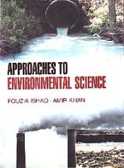 Approaches to Environmental Science / Ishaq, Fouzia & Khan, Amir 