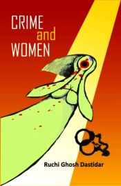 Crime and Women / Dastidar, Ruchi Ghosh (Ed.)