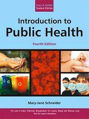 Introduction to Public Health (4th Edition) / Schneider, Mary-Jane 