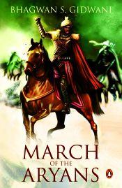 March of the Aryans / Gidwani, Bhagwan S. 