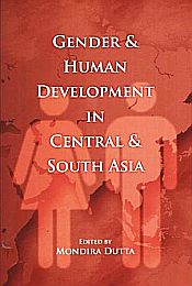 Gender and Human Development in Central and South Asia / Dutta, Mondira (Ed.)