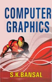 Computer Graphics / Bansal, S.K. 