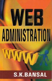 Web Administration / Bansal, S.K. 