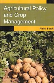 Agricultural Policy and Crop Management / Singh, Richa 