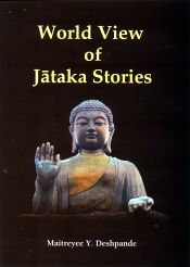 World View of Jataka Stories; 2 Volumes / Deshpande, Maitreyee Y. 