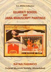 Gujarati School and Jaina Manuscript Paintings / Parimoo, Ratan 