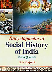 Encyclopaedia of Social History of India; 3 Volumes / Gajrani, Shiv 