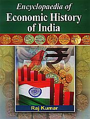 Encyclopaedia of Economic History of India; 2 Volumes / Kumar, Raj 