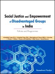 Social Justice and Empowerment of Disadvantaged Groups in India: Policies and Programmes / Pandya, Rameshwari 