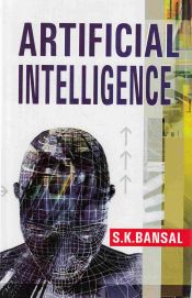 Artificial Intelligence / Bansal, S.K. 