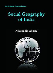 Social Geography of India (2nd Revised and Enlarged Edition) / Ahmad, Aijazuddin 