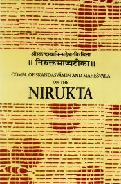 Niruktabhasyatika: Commentary of Skandasvamin and Mahesvara on the Nirukta; 2 Volumes / Sarup, Lakshman & Limaye, V.P. 