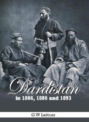 Dardistan: In 1866, 1886 and 1893 / Leitner, G.W. 
