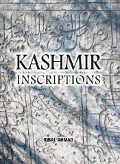 Kashmir Inscriptions / Ahmad, Iqbal 