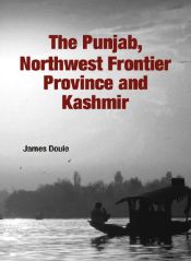 The Punjab, Northwest Frontier Province and Kashmir / Douie, James 