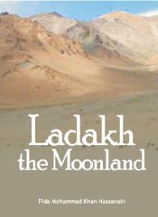 Ladakh the Moonland / Hasnain, Fida Mohammad Khan 