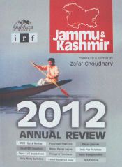 Jammu and Kashmir 2012: Annual Review / Choudhary, Zafar 