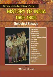 History of India 1600-1800: Selected Essays / Kumar, Nirmal (Ed.)