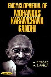 Encyclopaedia of Mohandas Karamchand Gandhi; 3 Volumes / Prasad, A. & Pabla, A.S. 