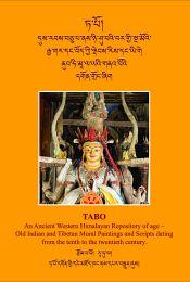 Tabo: An Ancient Western Himalayan Repository of age-old Indian and Tibetan Mural Paintings and Scripts dating from the tenth to the twentieth century (in Tibetan) / Gendun Sonam 'Rahula' 