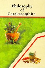 Philosophy of Carakasamhita / Ashokan, G. (Prof.)