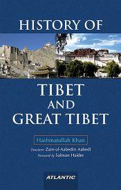 History of Tibet and Great Tibet / Khan, Hashmatullah 