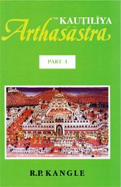 The Kautilya Arthasastra, 3 Volumes / Kangle, R.P. 