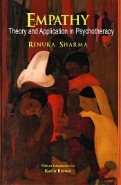 Empathy: Theory and Application in Psychotherapy / Sharma, Renuka 