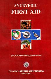 Ayurvedic First Aid / Bhuyan, Chaturbhuja (Dr.)