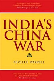 India's China War / Maxwell, Neville 