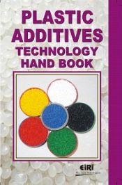 Plastic Additives Technology Hand Book / Panda, Himadri (Dr.)