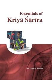 Essentials of Kriya Shareera / Kamath, Nagaraj (Dr.)