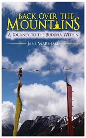 Back Over the Mountains: A Journey to the Buddha Within / Marshall, Jane 
