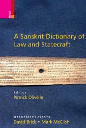 A Sanskrit Dictionary of Law and Statecraft / Olivelle, Patrick & Brick, David & McClish, Mark (Eds.)