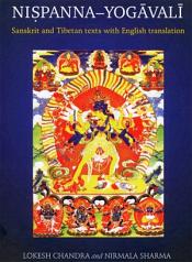 Nispanna-Yogavali (Sanskrit and Tibetan texts with English translation) / Lokesh Chandra & Sharma, Nirmala 