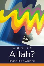 Who is Allah? / Lawrence, Bruce B. 