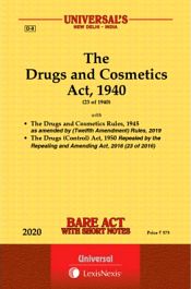 The Drugs and Cosmetics Act, 1940 (23 of 1940) with The Drugs and Cosmetics Rules, 1945 as amemded by (Fourth Amendment) Rules, 2021. The Drugs (Control) Act, 1950 Repealed by the Repealing and Amending Act, 2016 (23 of 2016). The Cosmetics Rules, 2020