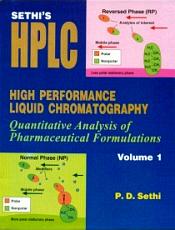 Sethi's HPLC - High Performance Liquid Chromatography: Quantitative Analysis of Pharmaceutical Formulations, 8 Volumes / Sethi, P.D.; Sethi, Rajat; Sehgal, Raman; Gandhi, Santosh V.; Dubey, Nitin & Sethiya, Neeraj 