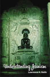 Understanding Jainism / Babb, Lawrence A. 