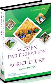 Women Participation in Agriculture / Baliyan, Kavita 