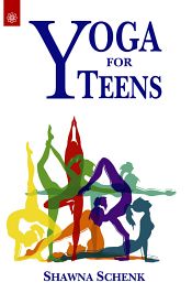 Yoga for Teens / Schenk, Shawna 