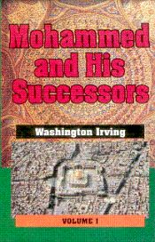 Mohammed and His Successors; 2 Volumes / Irving, Washington 