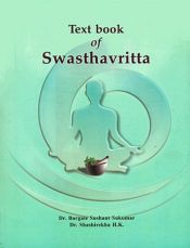 Text Book of Swasthavritta (According to New Syllabus CCIM, New Delhi) / Sukumar, Bargale Sushant & Shashirekha H.K. (Drs.)
