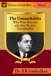 The Untouchables: Who were they and why they Became Untouchables / Ambedkar, B.R. (Dr.)