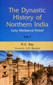 The Dynastic History of Northern India: Early Mediaeval Period, 2 Volumes / Ray, H.C. 