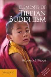 Elements of Tibetan Buddhism / Farkas, Richard E. 
