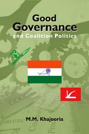 Good Governance and Coalition Politics: PDP-Congress in Jammu and Kashmir / Khajooria, M.M. 