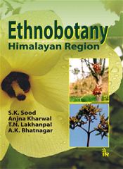 Ethnobotany Himalayan Region / Sood, S.K.; Kharwal, Anjna & Lakhanpal, T.N. & Bhatnagar, A.K. 