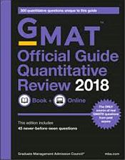 GMAT Official Guide Quantitative Review 2018 - 300 Quantitative Questions Unique to this Guide (Book + Online) / GMAC - Graduate Management Admission Council 