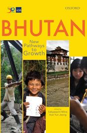 Bhutan: New Pathways to Growth / Mitra Sabyasachi & Jeong, Hoe Yun (Eds.)
